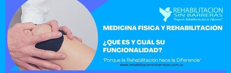 Medicina Física y Rehabilitación